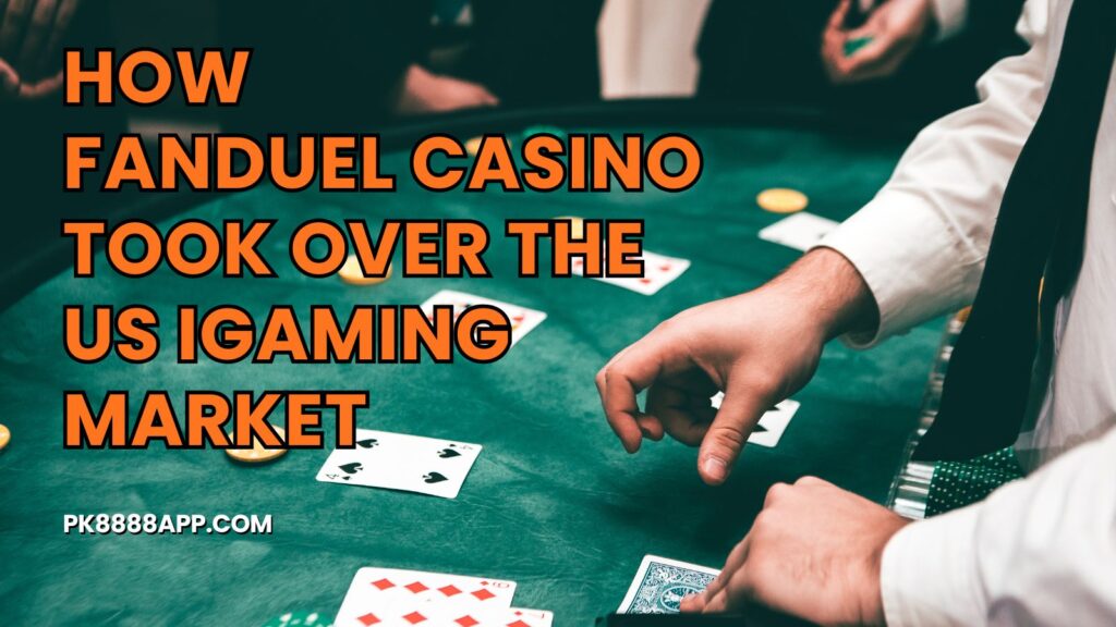 How
FanDuel Casino
Took Over the
US iGaming Market