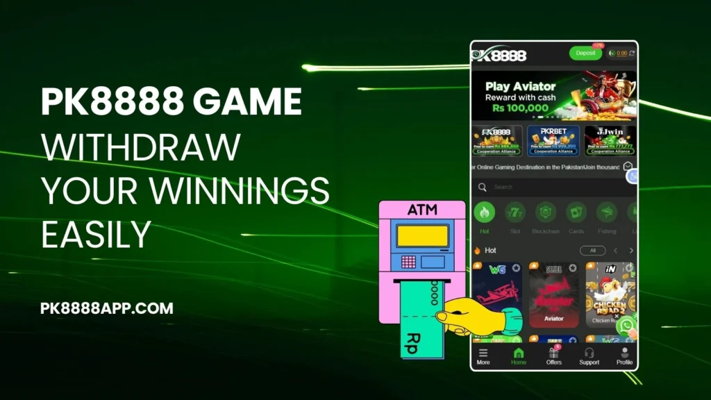 Withdraw Money From PK8888 Game