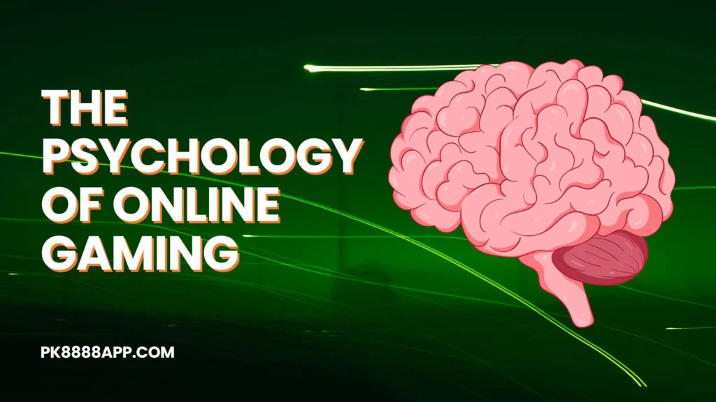 The Psychology of Online Gaming